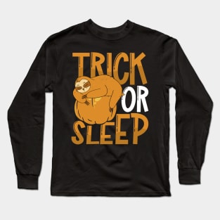 Halloween Sloth Pumpkin Trick or Sleep Long Sleeve T-Shirt